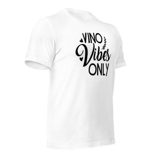 Vino Vibes Only T-shirt